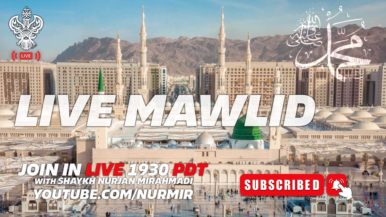 🔴 LIVE | MAWLID & ZIKRALLAH With Shaykh Nurjan Mirahmadi Sufi Meditation Center
