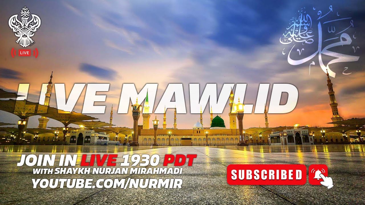 🔴 LIVE | MAWLID & ZIKRALLAH With Shaykh Nurjan Mirahmadi Sufi Meditation Center
