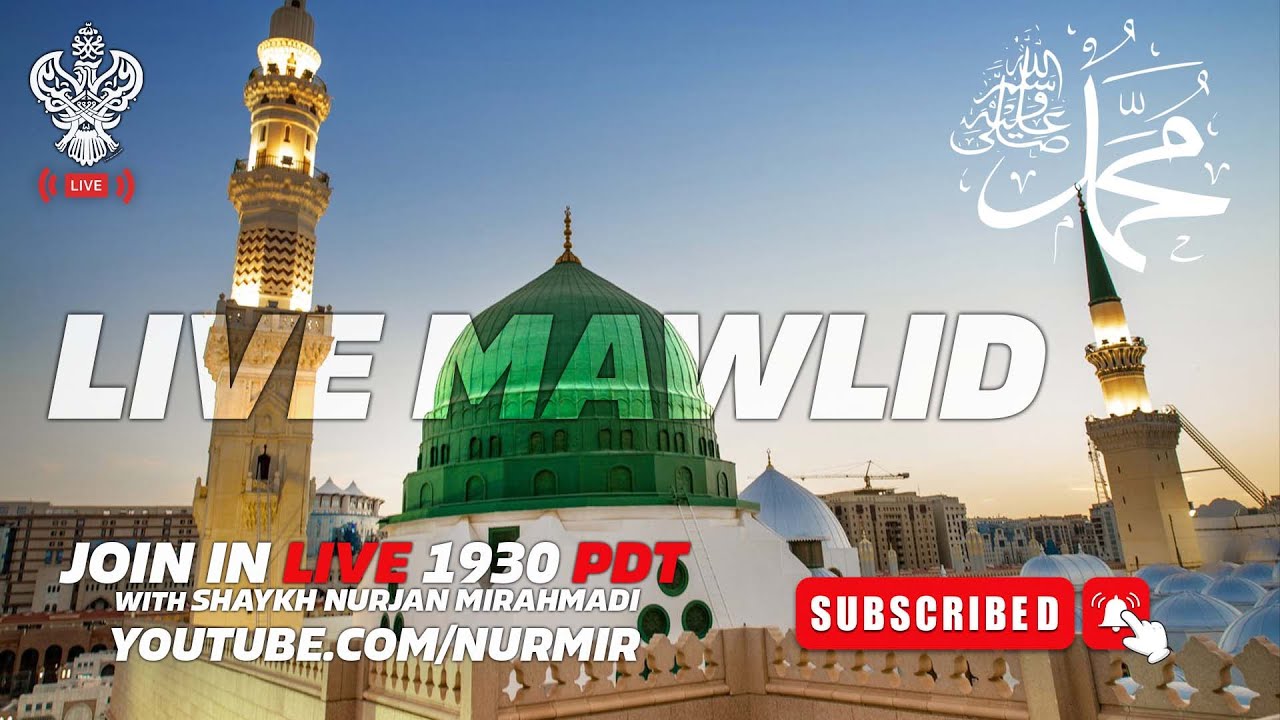 🔴 LIVE | MAWLID & ZIKRALLAH With Shaykh Nurjan Mirahmadi Sufi Meditation Center