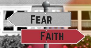 Fear vs Faith Opposite Directions
