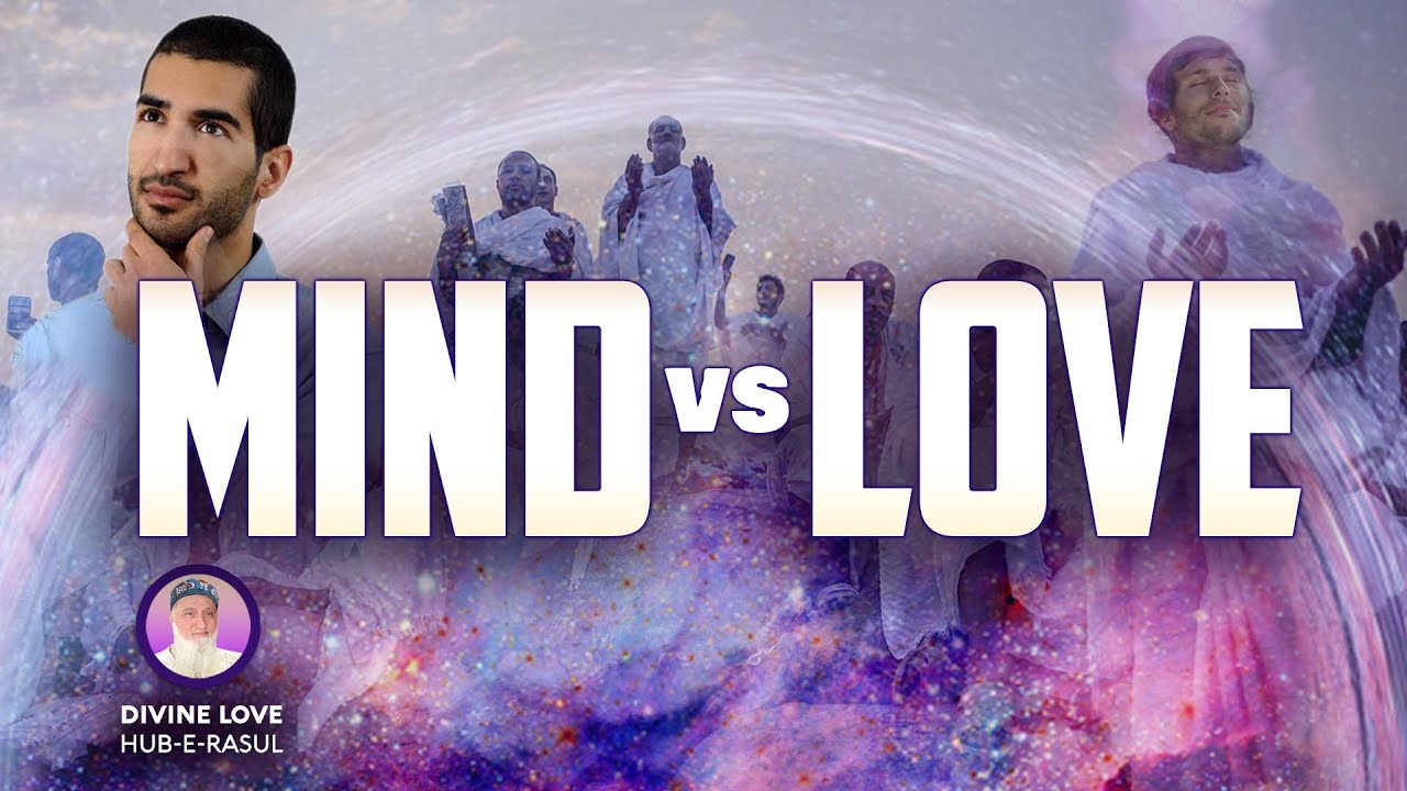 Mahabbah MIND + AMAL vs. LOVE + MUHABBAH - Sufi Meditation Center E124 • Nur ...