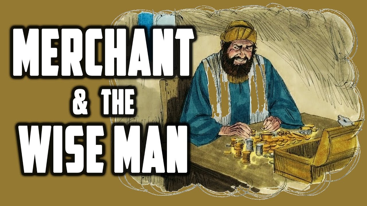 Merchant Philosopher Merchant & the Spiritual Master Sufi Parable on Material Ambitions Sufi ...