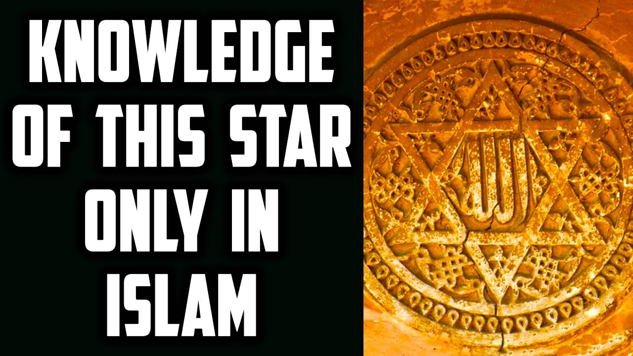 Real Knowledge & Power of Star of David can Only be Found In Islam